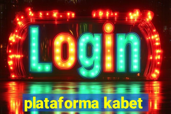 plataforma kabet